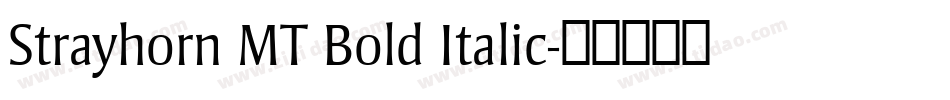 Strayhorn MT Bold Italic字体转换